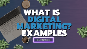 what is digital marketing? examples