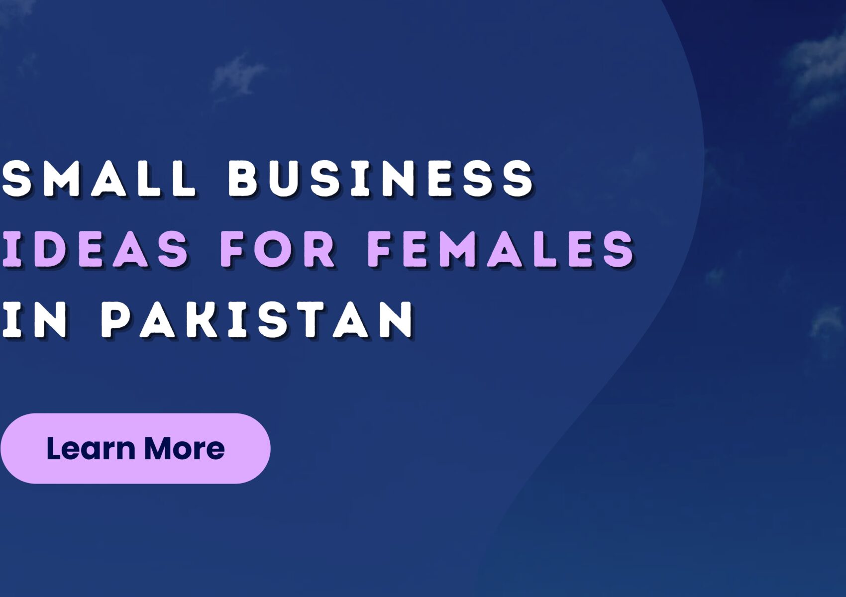Small Business Ideas for Females in Pakistan | Bhatti Marketing