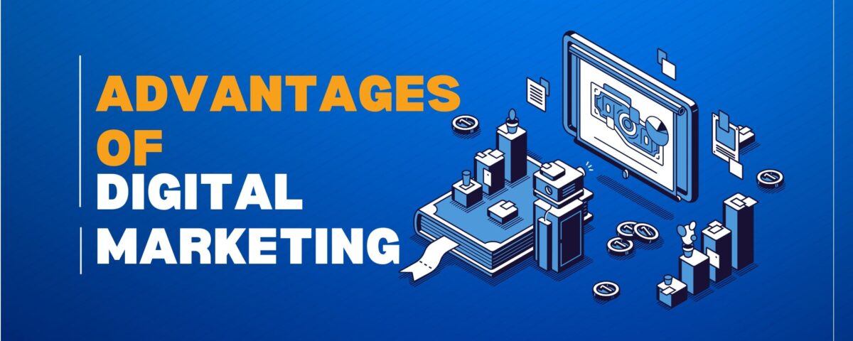 Advantages of Digital Marketing | Bhatti Marketing