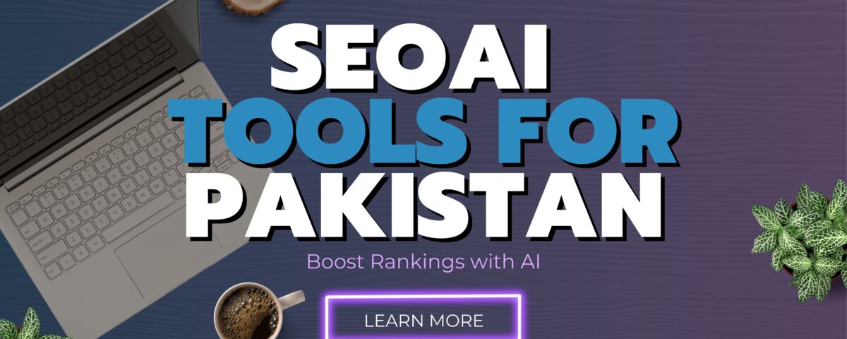 SEO AI Tools for Pakistan | Boost Rankings with AI