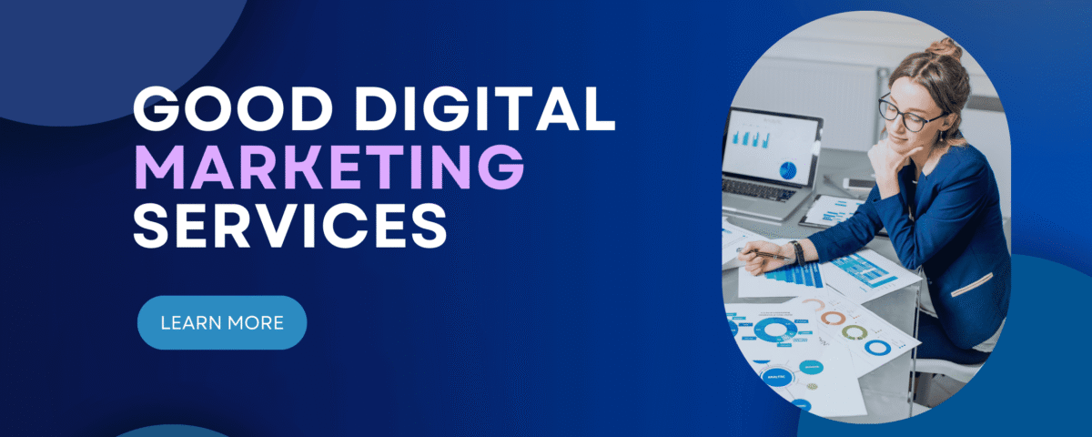Good Digital Marketing | Bhatti Marketing