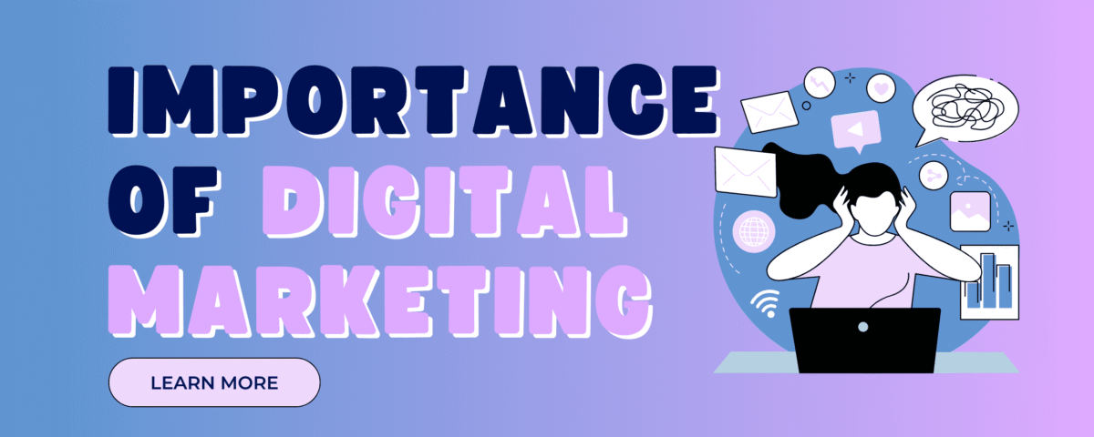 Importance of Digital Marketing | Bhatti Marketing