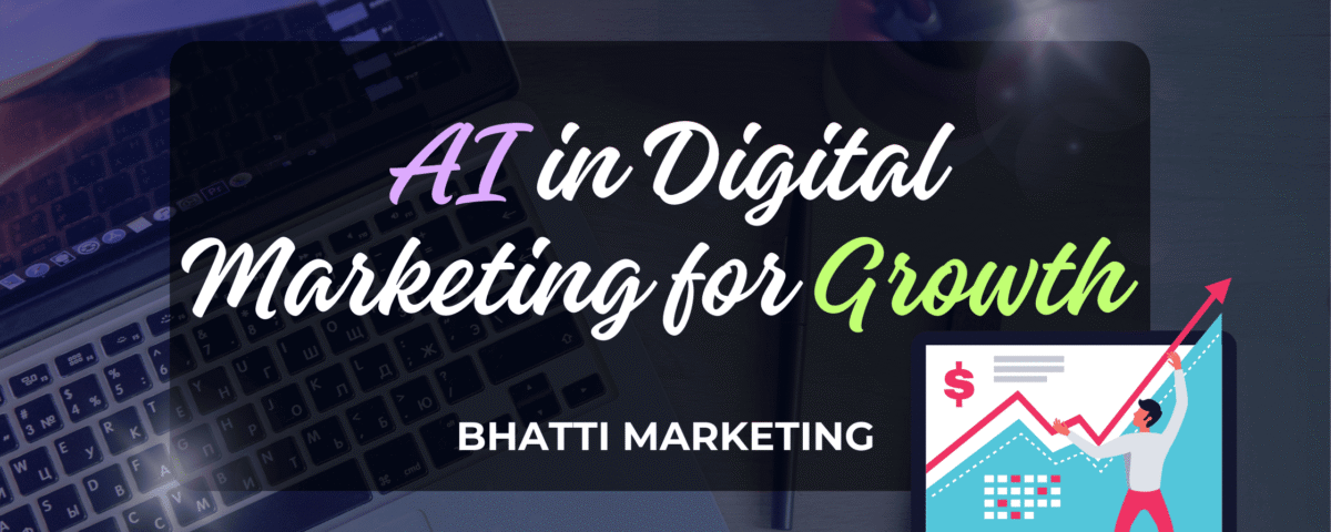 AI in Digital Marketing | Bhatti Marketing