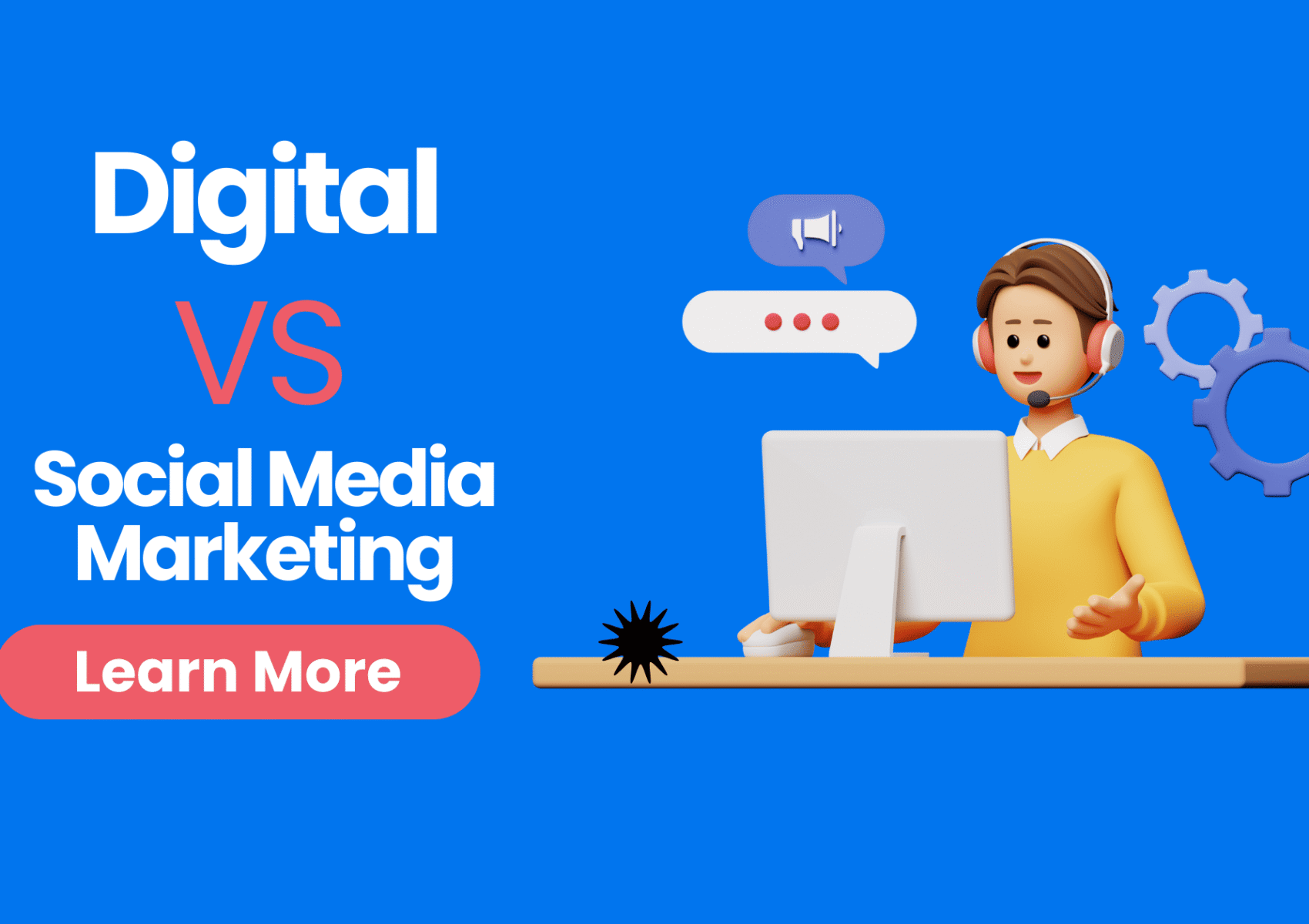 Difference Between Digital Marketing and Social Media Marketing | Bhatti Marketing