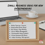 Small Business Ideas List for New Entrepreneurs