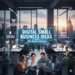 Digital Small Business Ideas for Online Success